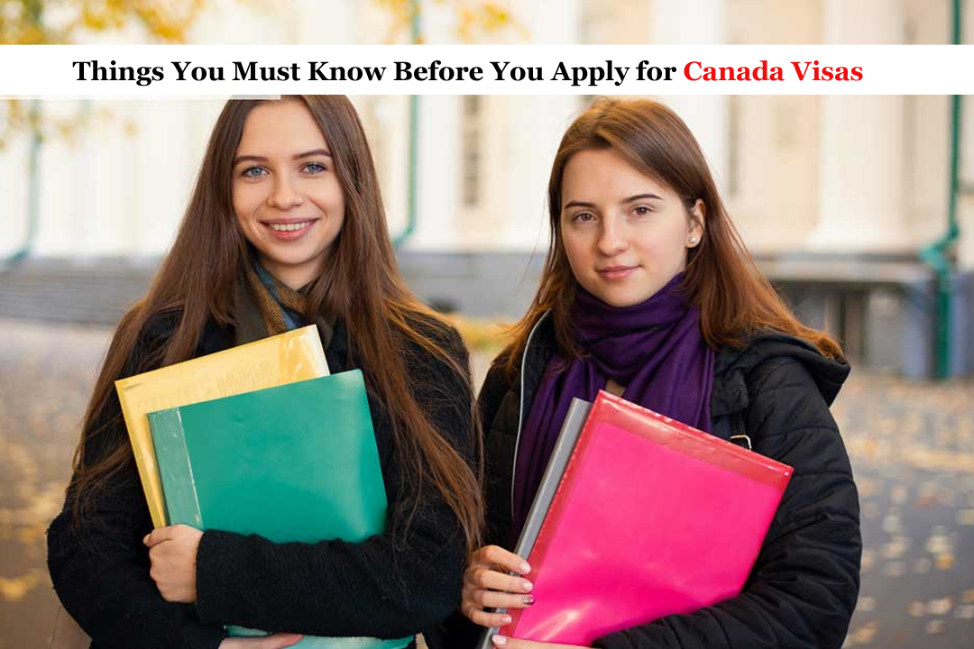 Things You Must Know Before You Apply for Canada Visas